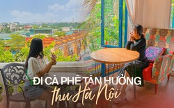 La cà tại 3 quán cà phê trên cao view đẹp để tận hưởng mùa thu Hà Nội