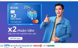 Chân dung chiếc thẻ tín dụng hoàn tiền 20% siêu đỉnh từ UOB