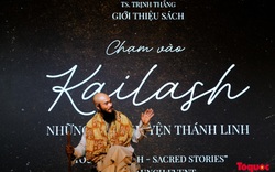 Chạm vào Kailash - Ký sự hành hương về miền đất thiêng