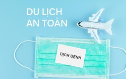 Du lịch an toàn mùa dịch nhờ trợ thủ nhỏ nhưng có võ