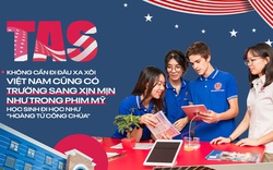 Không cần đi đâu xa xôi, Việt Nam cũng có trường sang xịn mịn như trong phim Mỹ, học sinh đi học như “hoàng tử công chúa