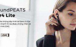 SoundPEATS Air4 Lite - Nâng tầm trải nghiệm so với SoundPEATS Air3 trước đây