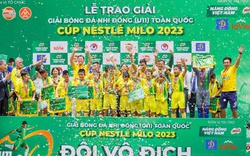 Bế mạc Giải bóng đá Nhi đồng (U11) toàn quốc, Nestlé MILO trao tặng 16 học bổng “Có chí thì nên”