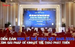 Diễn đàn Kinh tế thể thao Việt Nam 2024: Tìm giải pháp để kinh tế thể thao phát triển