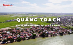 Quảng Trạch - Điểm đến hoang sơ và hấp dẫn