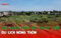 Việt Nam thúc đẩy phát triển du lịch nông thôn