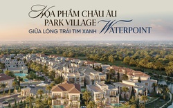 Họa phẩm Châu Âu Park Village giữa lòng trái tim xanh Waterpoint