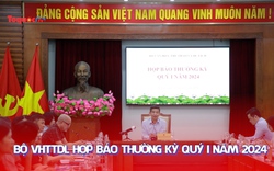 Bộ VHTTDL tổ chức họp báo thường kỳ quý I năm 2024