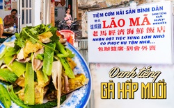 Đi tìm món gà hấp muối được đánh giá là 