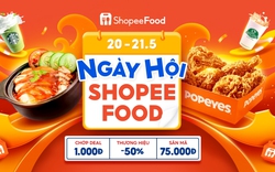 Bão deal đổ bộ, chinh phục ngay vạn ưu đãi tại Ngày hội ShopeeFood 20.5