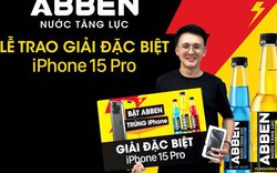 Cơ hội trúng iPhone 15 Pro miễn phí cùng nước tăng lực ABBEN