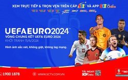Khán giả thưởng thức EURO 2024 trên kênh nào?