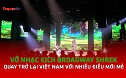 Vở nhạc kịch Broadway Shrek quay trở lại Việt Nam với nhiều điều mới mẻ