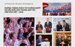 Từ Moscow tới Saint Petersbrug: Những tràng pháo tay không ngớt và dấu mốc mới trong hợp tác văn hóa Việt – Nga