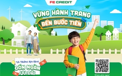 FE CREDIT cùng phụ huynh giải nỗi lo tài chính trước thềm năm học mới