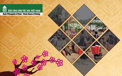 Trải nghiệm văn hóa Bình Phước tại Bảo tàng Dân tộc học Việt Nam