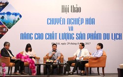 Hiến kế để chuyên nghiệp hóa sản phẩm du lịch Việt Nam