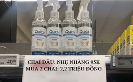 Cách ‘trị’ người mua tích trữ của một siêu thị: Chai nước rửa tay đầu tiên giá 95.000 đồng, mua hai chai giá 2,2 triệu đồng!