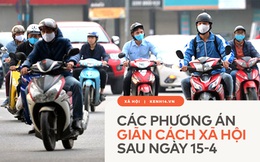 Infographic: Các phương án giãn cách xã hội theo 3 nhóm địa phương có nguy cơ dịch bệnh từ thấp đến cao sau ngày 15/4