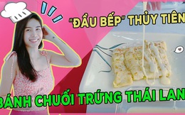 Thuỷ Tiên tự trổ tài làm bánh chuối kiểu Thái cho Công Vinh và bé Bánh Gạo: cũng định &quot;quăng&quot; bột bánh cho điệu nghệ như ngoài hàng nhưng &quot;bó tay&quot;