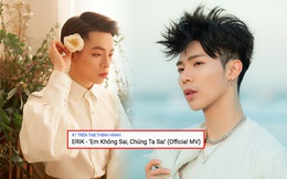 MV mới &quot;bay thẳng&quot; lên top 1 trending YouTube, Erik &quot;vượt mặt&quot; người anh em Đức Phúc về thời gian cán mốc &quot;ngôi vương&quot;