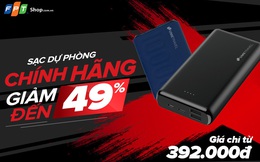 Giảm khủng đến 49% sạc dự phòng chính hãng tại FPT Shop