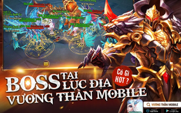 Vương Thần Mobile: Bữa tiệc săn rồng - diệt quỷ, đậm chất “high-fantasy” chất lượng giữa rừng game lai căng