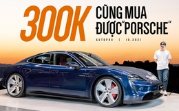 Cầm 300k vào showroom Porsche vẫn mua được hàng hiệu nếu chưa đủ tiền tỷ để mua xe
