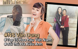 Có thể bạn chưa biết: NS Vân Dung từng là đối thủ của Hoa hậu Hà Kiều Anh, lọt top 15 HHVN 1992 cơ đấy!