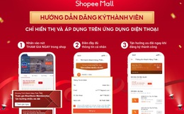 Shopee Mall triển khai chương trình Khách Hàng Thân Thiết nhằm gia tăng mức độ gắn kết của khách hàng với thương hiệu
