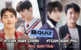 QUIZ: Chia phe chọn nam chính - nam phụ phim Hàn, đoán ngay gu người yêu tương lai, dám thử không?