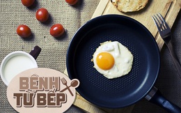 Muốn bữa sáng đủ chất, nhiều người  ăn trứng kết hợp với món cực bổ này mà không biết sẽ gây tổn hại sức khỏe