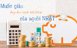 Nghệ thuật tiết kiệm tiền của người Nhật khiến cả thế giới phải thán phục và học hỏi theo: Thủ thuật chi tiêu giúp bạn giàu hơn tới 35%