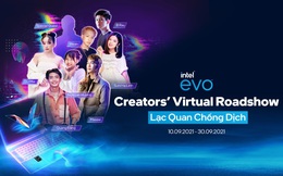 LG cùng Intel lan tỏa năng lượng tích cực qua chiến dịch Intel® Evo™ Creators’ Virtual Roadshow