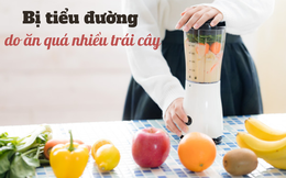 Mù quáng tin rằng ăn hoa quả để giảm cân, người phụ nữ 44 tuổi hoảng hốt vì chỉ số đường huyết: Mắc bệnh cả đời cũng không chữa khỏi