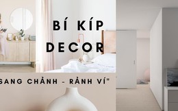 Nghe hội nghiện nhà tiết lộ bí kíp mua “hàng nặng giá nhẹ” cùng ti tỉ gợi ý decor xịn mịn