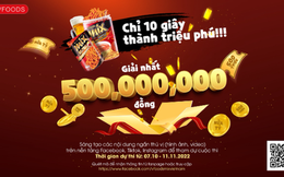 Cơ hội rinh 500 triệu đồng và trở thành nhà sáng tạo nội dung cùng Vfoods MIX Vietnam