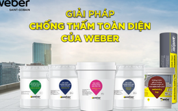 Weber mở rộng dải sản phẩm chống thấm toàn diện từ móng đến mái