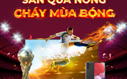 Khởi tranh World Cup 2022, MyTV tung ưu đãi "Săn quà nóng - Cháy mùa bóng"