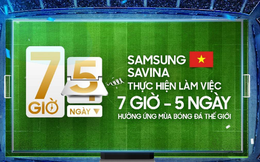 Samsung &quot;chơi lớn&quot;, cho nhân viên ngưng công việc từ 5h chiều xem bóng đá