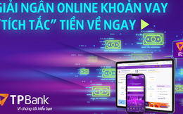 Dịch vụ tài chính đột phá cho doanh nghiệp từ TPBank - Giải ngân online 100%