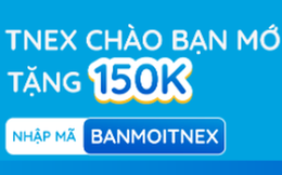 Giới trẻ hào hứng với chương trình chào bạn mới &quot;ẵm&quot; thưởng 150.000 đồng nhà TNEX