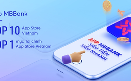 App MBBank lọt Top ứng dụng yêu thích App Store 3 năm liên tiếp