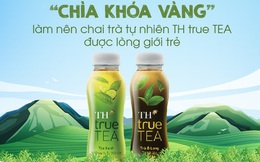 &quot;Chìa khóa vàng&quot; làm nên chai trà tự nhiên TH true TEA được lòng giới trẻ