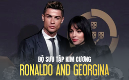 Bộ sưu tập kim cương lên tới 170 tỷ của Ronaldo và Georgina