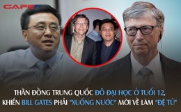 Thần đồng Trung Quốc từng khiến Bill Gates phải &quot;xuống nước&quot; mời về làm &quot;đệ tử&quot;: Tốt nghiệp đại học ở tuổi 12, từ bỏ vị trí Phó Chủ tịch Microsoft để về quê cống hiến