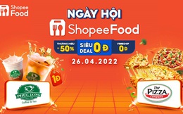 Đến hẹn lại lên, bỏ túi loạt ưu đãi từ ShopeeFood cho những ngày cuối tháng