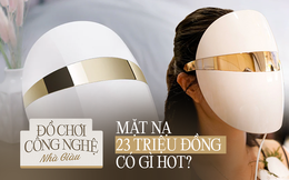 Cận cảnh chiếc mặt nạ đèn LED có giá đến 23 triệu, skincare đẳng cấp nhà giàu sẽ như thế nào?