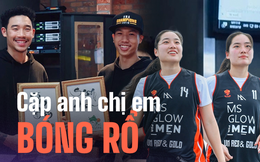 Những cặp anh chị em ruột khuynh đảo làng bóng rổ: Ai cũng hút fan vì vừa có tài vừa có sắc