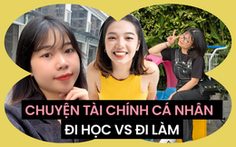 Lúc còn đi học và khi đã đi làm: Thu nhập tăng lên nhưng vẫn thường xuyên thiếu tiền, vì sao?